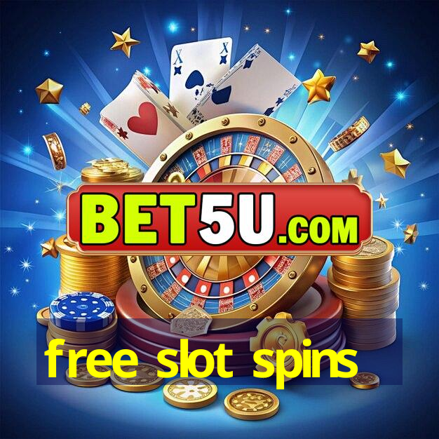 free slot spins